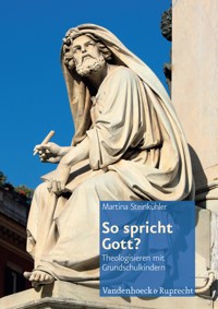 So spricht Gott? - Martina Steinkühler - E-Book