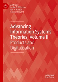Advancing Information Systems Theories, Volume II -  - E-Book