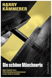 Die schöne Münchnerin - Harry Kämmerer - E-Book