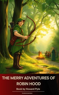 The Merry Adventures of Robin Hood - HOWARD PYLE - E-Book