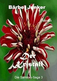 Der Kristall - Bärbel Junker - E-Book