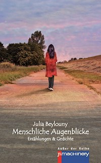 Menschliche Augenblicke - Julia Beylouny - E-Book