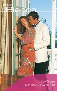 Matrimonio a prueba - Kay Thorpe - E-Book