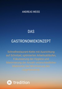 Das Gastronomiekonzept - Andreas Weiss - E-Book