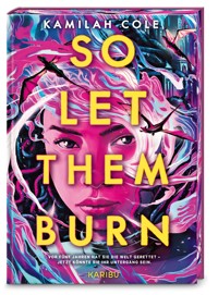 So Let Them Burn - Kamilah Cole - E-Book