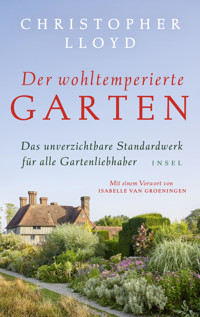 Der wohltemperierte Garten - Christopher Lloyd - E-Book