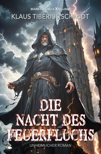 Die Nacht des Feuerfluchs - Klaus Tiberius Schmidt - E-Book