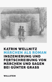 Märchen als Roman - Katrin Wellnitz - E-Book