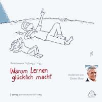 Warum Lernen glücklich macht - Gundula Englisch - Hörbuch