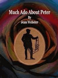 Much Ado About Peter - Jean Webster - E-Book