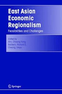 East Asian Economic Regionalism -  - E-Book