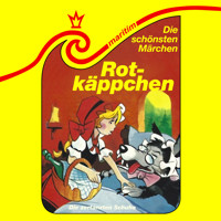 Die schönsten Märchen, Folge 41: Rotkäppchen / Die zertanzten Schuhe - Gebrüder Grimm - Hörbuch