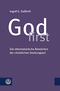 God first - Ingolf U. Dalferth - E-Book