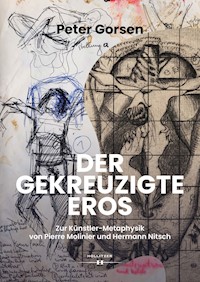 Der gekreuzigte Eros - Peter Gorsen - E-Book