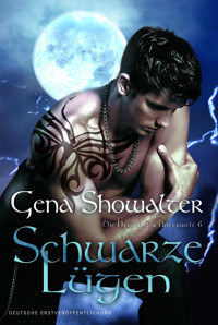 Die Herren der Unterwelt 6: Schwarze Lügen - Gena Showalter - E-Book