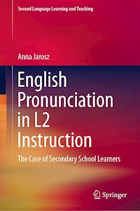 English Pronunciation in L2 Instruction - Anna Jarosz - E-Book