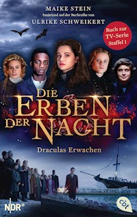 Die Erben der Nacht - Draculas Erwachen - Maike Stein - E-Book