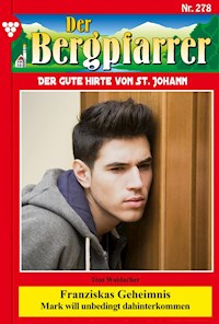 Franziskas Geheimnis - Toni Waidacher - E-Book
