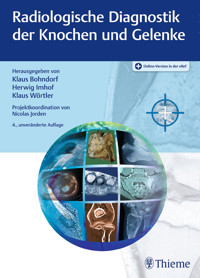 Radiologische Diagnostik der Knochen und Gelenke - - E-Book