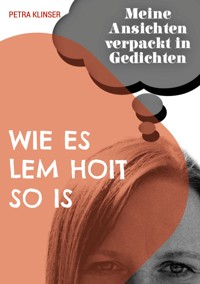 Wie es Lem hoit so is - Petra Klinser - E-Book