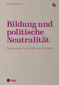 Bildung und politische Neutralität (E-Book) - Stephan Baumgartner - E-Book