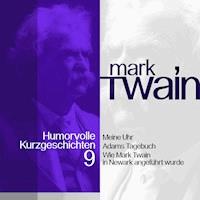 Mark Twain: Humorvolle Kurzgeschichten 9 - Mark Twain - Hörbuch