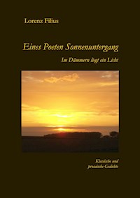 Eines Poeten Sonnenuntergang - Lorenz Filius - E-Book