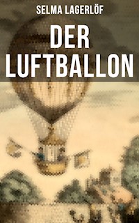Der Luftballon - Selma Lagerlöf - E-Book