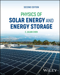 Physics of Solar Energy and Energy Storage - C. Julian Chen - E-Book