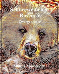 Schneeweißchen und Rosenrot - Andrea Appelfelder - E-Book