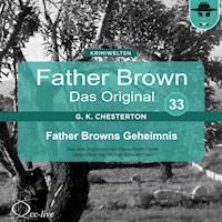 Father Browns Geheimnis - Gilbert Keith Chesterton - Hörbuch