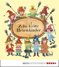 Zehn kleine Hexenkinder - Uwe-Michael Gutzschhahn - E-Book