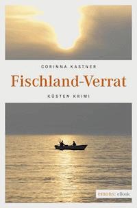 Fischland-Verrat - Corinna Kastner - E-Book