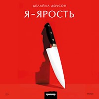 Я - ярость - Делайла Доусон - Hörbuch