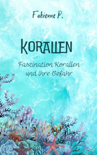 Korallen - Fabienne P. - E-Book