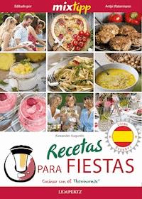 MIXtipp: Recetas para fiestas (español) - Alexander Augustin - E-Book