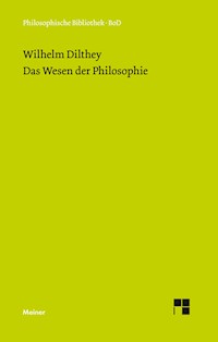 Das Wesen der Philosophie - Wilhelm Dilthey - E-Book