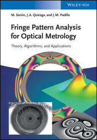 Fringe Pattern Analysis for Optical Metrology - Manuel Servin - E-Book