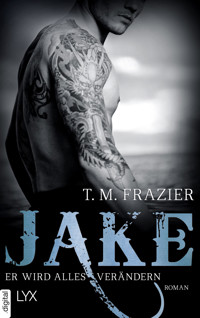 Jake - Er wird alles verändern - T. M. Frazier - E-Book