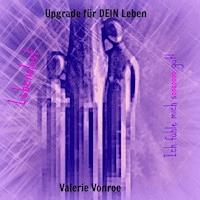 Upgrade für DEIN Leben - Lebenslust - Valerie Vonroe - E-Book