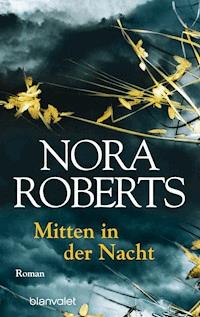 Mitten in der Nacht - Nora Roberts - E-Book