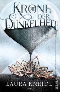 Die Krone der Dunkelheit - Laura Kneidl - E-Book