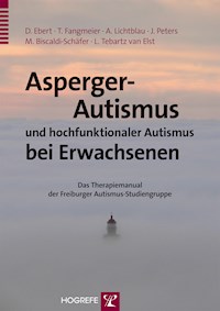 Asperger-Autismus und hochfunktionaler Autismus bei Erwachsenen - Dieter Ebert - E-Book