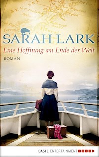 Eine Hoffnung am Ende der Welt - Sarah Lark - E-Book + Hörbuch