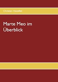 Marte Meo im Überblick - Christian Hawellek - E-Book