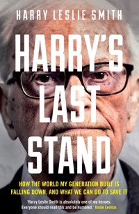 Harry's Last Stand - Harry Leslie Smith - E-Book