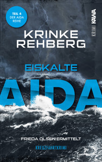 Eiskalte AIDA. Kreuzfahrtkrimi Teil 4 (AIDA Krimi) - Krinke Rehberg - E-Book