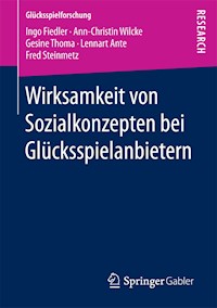 Wirksamkeit von Sozialkonzepten bei Glücksspielanbietern - Ingo Fiedler - E-Book