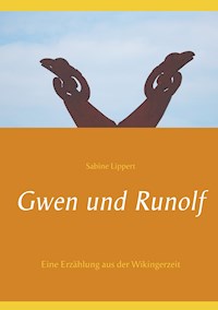 Gwen und Runolf - Sabine Lippert - E-Book