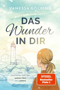 Das Wunder in dir - Vanessa Göcking - E-Book